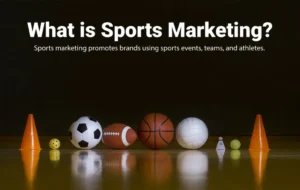 What is Sports Marketing? A Quick Guide